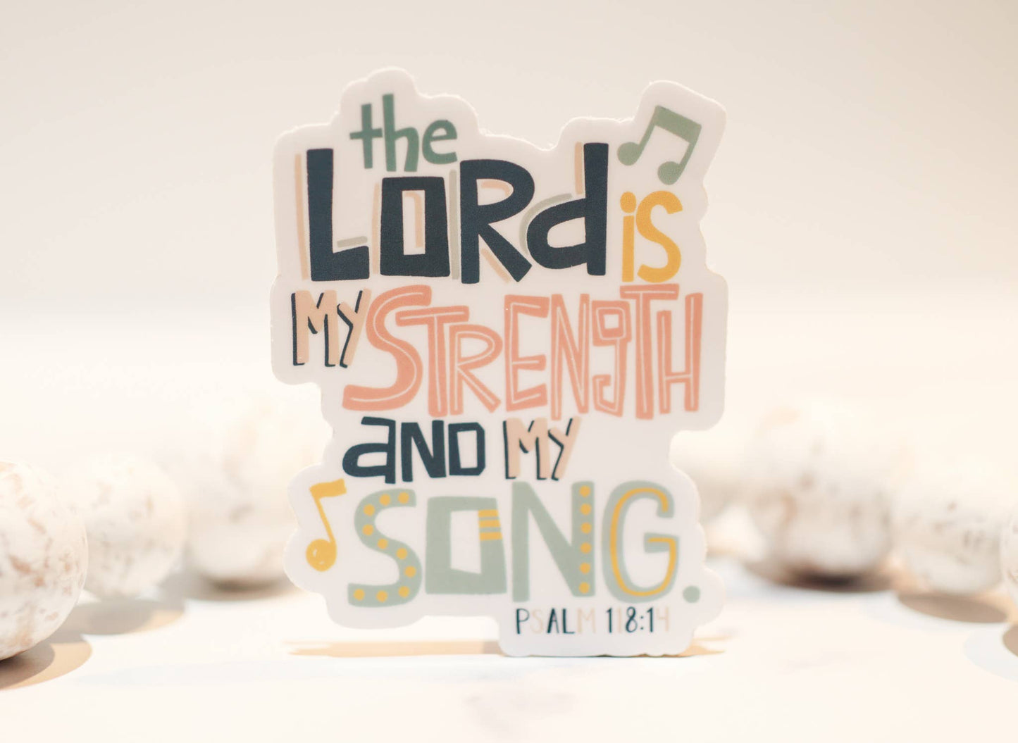 The Lord Is My Strength White, Vinyl Sticker, 3in.