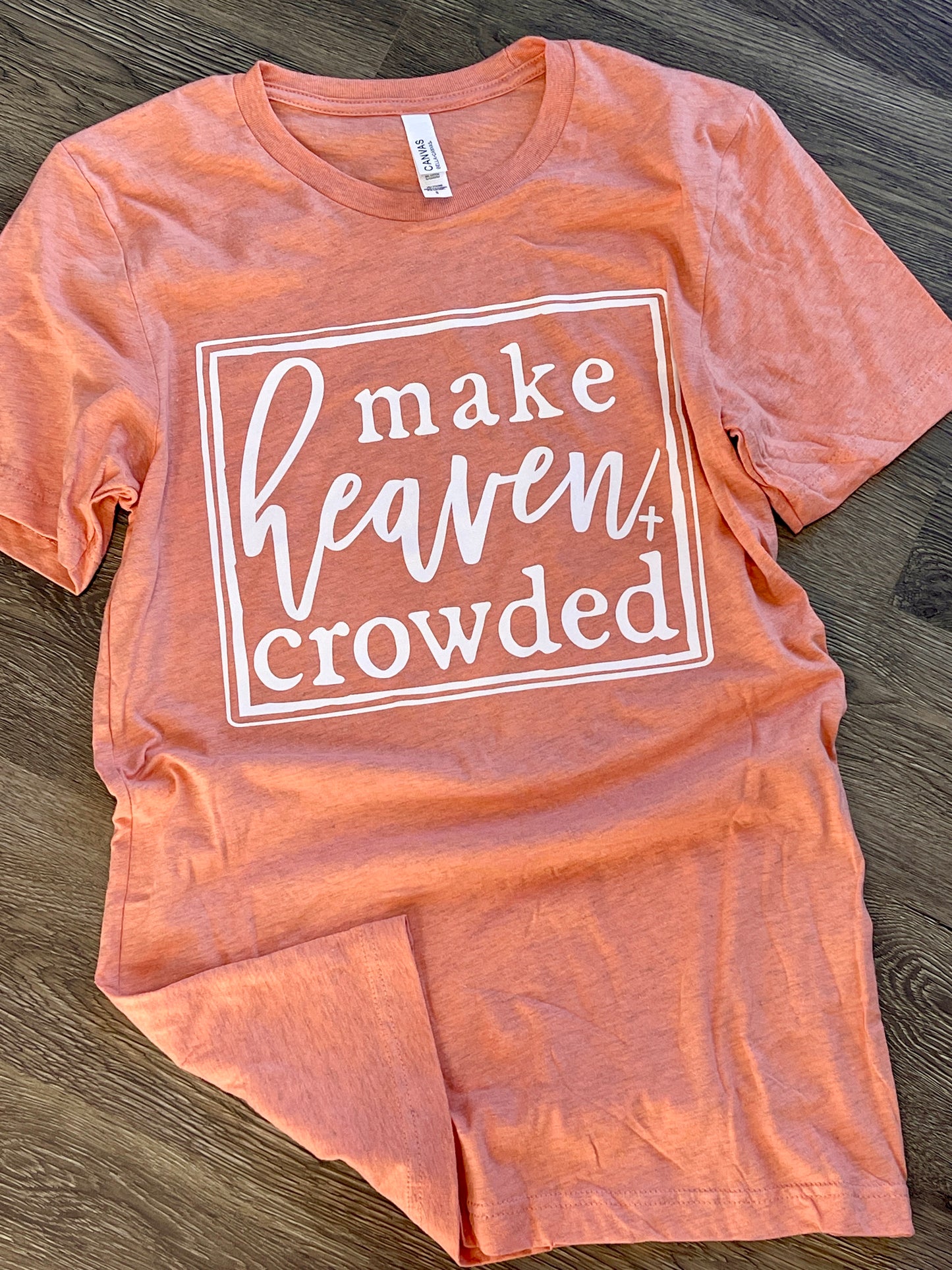 Make Heaven Crowded Graphic Tee